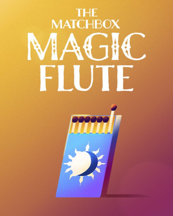 The Matchbox Magic Flute - Goodman Theatre