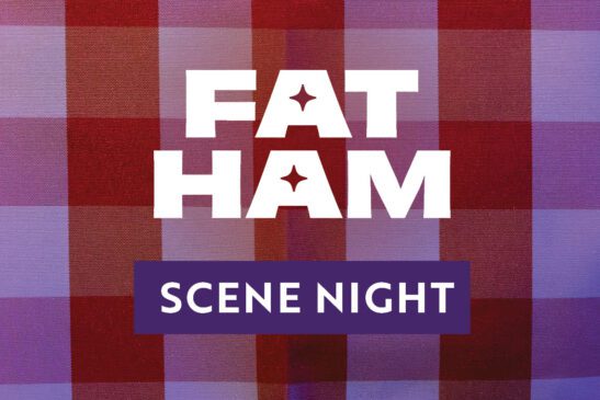 Fat Ham Scene Night